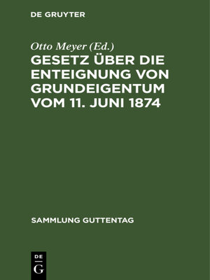 cover image of Gesetz über die Enteignung von Grundeigentum vom 11. Juni 1874